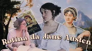 SEGUINDO A ROTINA DA JANE AUSTEN POR UM DIA
