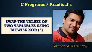 swap the values of two variables using bitwise XOR operator (^) | Venugopal Narsingoju