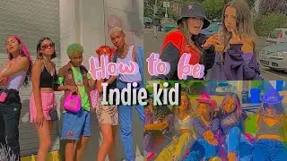 HOW TO BE A INDIE KID// COMMENT ÊTRE UNE INDIE KID