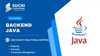 20_Introduction to ORM (Object-Relational Mapping) | Java Full Course | 