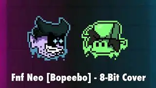 Friday Night Funkin’ Neo [Bopeebo] - 8-bit Cover