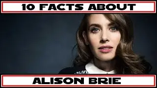 10 Facts About Alison Brie (Annie Edison)
