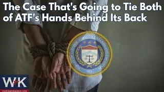 The Case That's Going to Tie Both of ATF's Hands Behind Its Back
