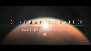 CINEMATIC TRAILER MADE BY: KINEMASTER • POWER OF 
