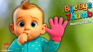 Say Goodbye to Thumb-Sucking 👍 | A Healthy Habits Song for Babies