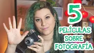 5 Películas sobre Fotografía