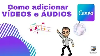 Como adicionar VÍDEOS e ÁUDIOS no Canva #6
