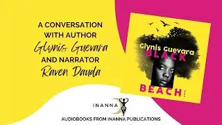 Black Beach Audiobook - A Conversation with Glynis Guevara and Raven Dauda