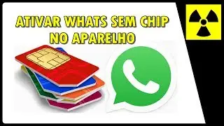 ATIVANDO o WHATSAPP sem o CHIP no aparelho - É POSSÍVEL ???