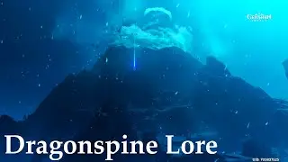 The Lore of Dragonspine | Genshin Impact Lore