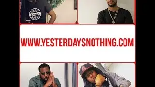 Yesterdays Nothing TV . Season 2 . EP 2 . FConTheBeat . RtheCzar . Yung Broly