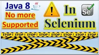 Java 8 No more supported in Selenium | Pradeep Nailwal