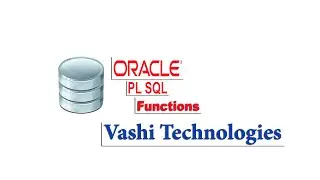 FUNCTIONS IN PL/SQL II Functions in PL SQL II Vashi Technologies