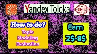 Topic Modeling Evolution Tasks ll Toloka Yansex ll 2021 ll 