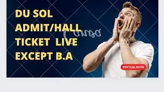 DU SOL Hall Ticket/ADMIT CARD live except BA (Prog) CBCS