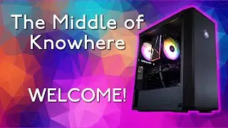 Welcome to the Middle of Knowhere--where the tech lives. 