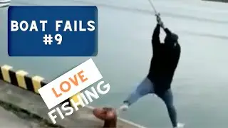 FALLING into Water | Boat FAILS Caught On Camera | Episode 09
