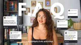 F.A.Q 💭📚 Je réponds à toutes vos questions.