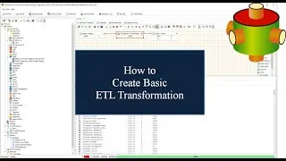 Creating Basic ETL Transformation | Advanced ETL Processor Tutorial 🎥
