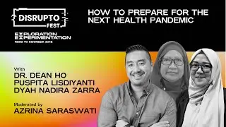 How To Prepare for the Next Health Pandemic with Dean Ho, Puspita Lisdiyanti, & Dyah Nadira Zarra