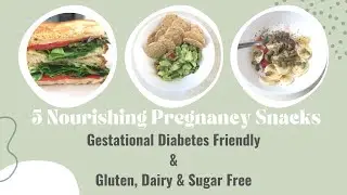 5 HEALTHY ADDICTING PREGNANCY SNACKS - Gluten Free, Dairy Free, Low Sugar