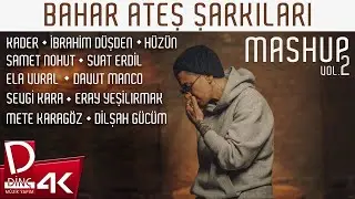 Bahar Ateş | Bahar Ateş Şarkıları Mashup Vol. 2 | Official Music Video