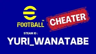#eFootball #Cheater on PC rank #17 = YURI_WANATABE
