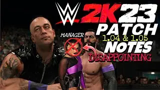 WWE 2K23 Patch 1.04 & 1.05 Notes (Disappointing)