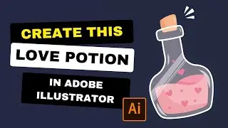 How to Create Love Potion in Adobe Illustrator