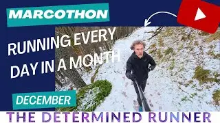 Marcothon - Running every day in a month (December)