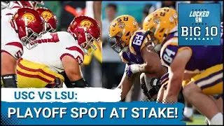 USC vs LSU: Why This Game Determines College Football Playoff Spot