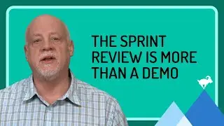 Sprint Review: More Than Just a Demo
