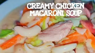 CREAMY CHICKEN MACARONI SOUP | MACARONI SOUP | SOPAS | SOPHIA AMARAH'S KITCHEN