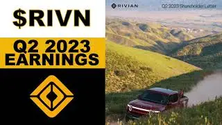 Rivian Q2 2023 Earnings Report ! $RIVN Stock Update !