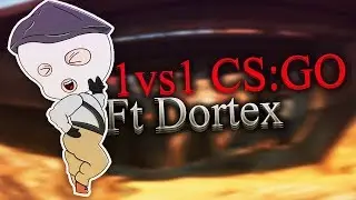 1Vs1 Sur CsGo Avec Dortex (Sa Tourne Mal)