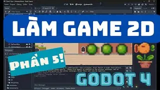 Phần 5 - Chậu hoa bắn đạn liên tiếp - Hướng dẫn game 2D - Godot 4