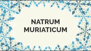 A Powerful remedy from Table Salt - Explained visually - Homeopathic Materia Medica - Natrum Mur (E)