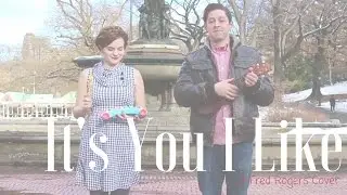 It's You I Like (Mr. Rogers Cover) | Karissa Barney