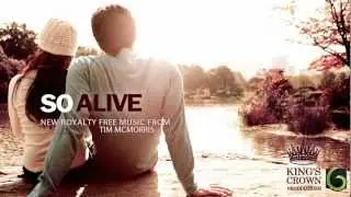 So Alive - Tim McMorris (Royalty Free Music)