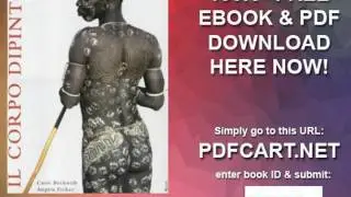 Il corpo dipinto  Pittura del corpo e tatuaggi in Africa