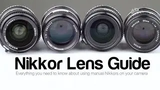 Nikkor Lens Guide