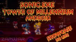 [Work In Progress] Sonic.exe Tower of Millennium Android port - SHOWCASE | 