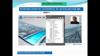 INTRODUCTION OF TOOL SPACE IN AUTOCAD CIVIL 3D
