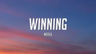 NEFFEX - Winning (Lyrics)