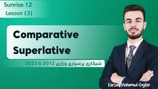Sunrise 12| UNIT 1| Comparative & Superlative