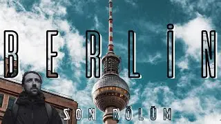 Elveda Berlin ! | Ampelmann, Alexanderplatz, Fernsehturm, World Time Clock | #Berlin #VLOG Son Bölüm