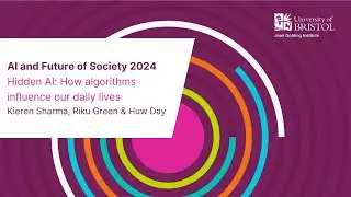 Hidden AI: How algorithms influence our daily lives, Bristol Data Week 2024