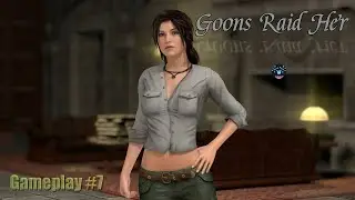 Goons Raid Her | Gameplay #7