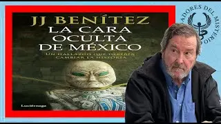 LA CARA OCULTA DE MEXICO por J. J. Benítez
