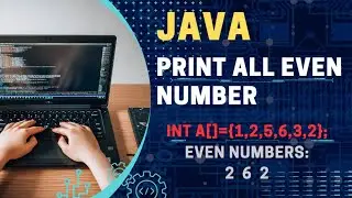 Print all Even number || Java || Write a program to array elements print all Even number || Tamil
